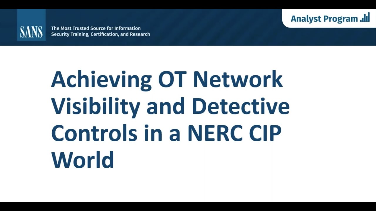 Webinar Achieving OT Network Visibility And Detective Controls In A 