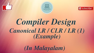 Part-15 : Construction of CLR / Canonical LR / LR(1) Parsing Table | Compiler Design