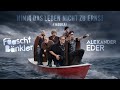 Fäaschtbänkler X Alexander Eder Nimm Das Leben Nicht Zu Ernst Tequila