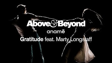 Above & Beyond and anamē feat. Marty Longstaff - Gratitude (Extended Mix)