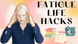 Fatigue Coping Tips and Tricks