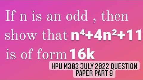 if n is an odd, then show that n⁴+4n²+11 is of form 16k #hpu #prime  #n²4n11