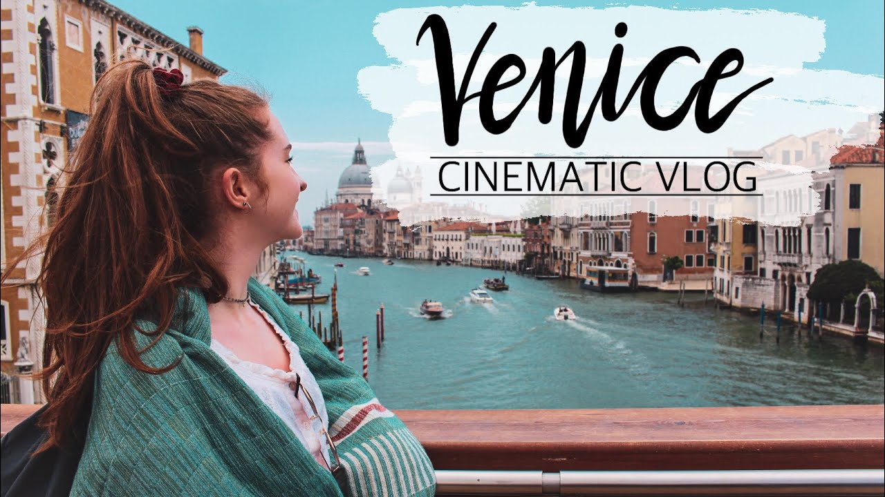 VENICE - ITALY || CINEMATIC TRAVEL VLOG - YouTube