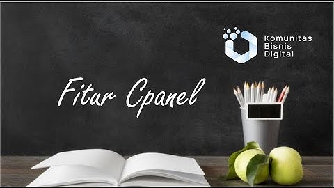 Fitur Dasar dan Pengenalan cPanel