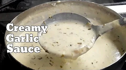 HOW TO MAKE CREAMY GARLIC SAUCE / Creamy Garlic Sauce Recipe