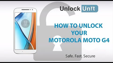 HOW TO UNLOCK Motorola Moto G4