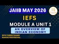 IEFS Module A Unit 1 | Overview of Indian Economy | JAIIB 2026 | Divya Career - JAIIB CAIIB