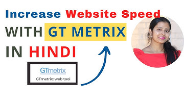 How To use Gt-Metrix To increase website performance | GT-METRIX Tutorial in Hindi