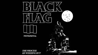 Black Flag - The Process of Weeding Out [HD]