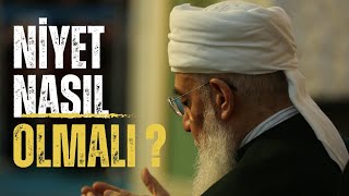 Niyet Nasıl Olmalı ? | Sultan Şeyh Seyyid Muhammed Saki El hüseyni Hz. Sohbetinden Resimi