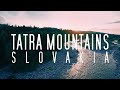 Aerial Journey Over Tatra Mountains, Slovakia - Stunning 4K/60FPS Aerial/Drone Footage