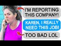 r/Entitledparents Karen Reports My Company, so I LOSE MY JOB!