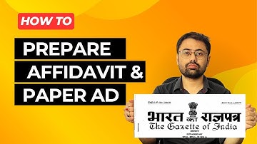 How to prepare affidavit and paper ad for Gazette Notification | Name Change