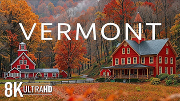 Vermont in Autumn 8K UHD 🍂 Stunning Fall Foliage, Scenic Mountains, and Peaceful Countryside