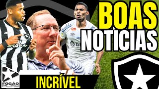 NOTÍCIAS IMPORTANTES DO BOTAFOGO AGORA