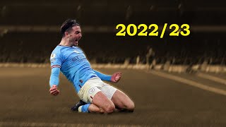 Jack Grealish 2022/23 - Full Season Show