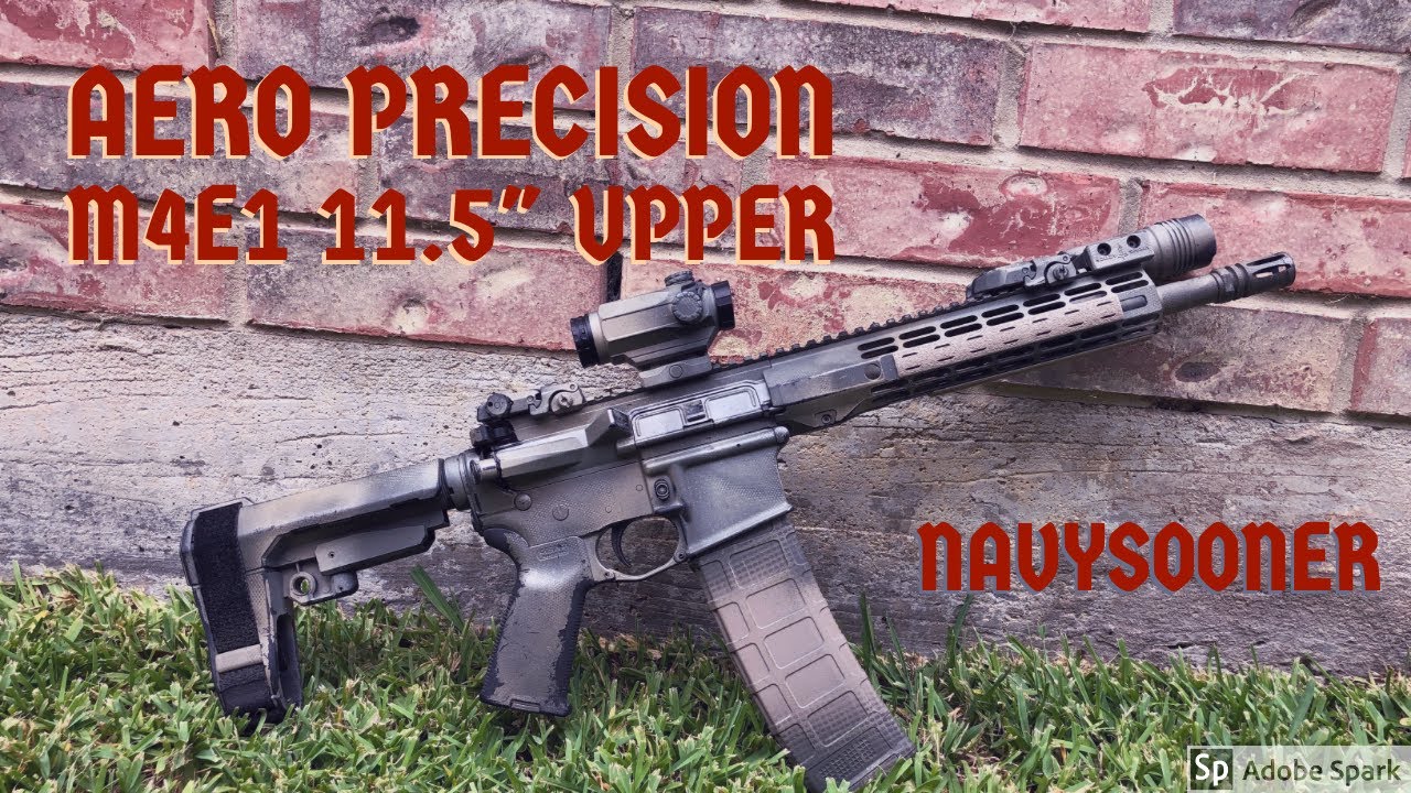 Aero precision m4e1 11 5 upper navysooner review youtube