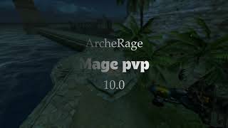 Archerage Na Simple Mage Pvp