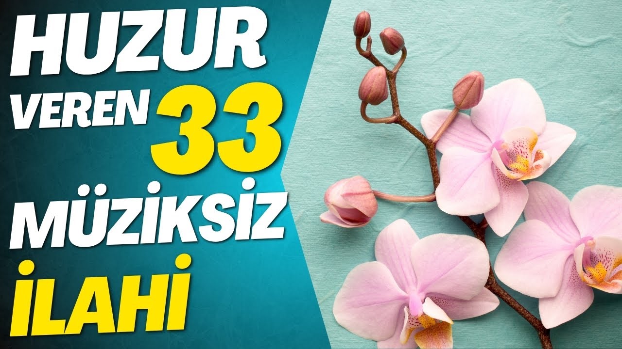 HUZUR VEREN 33 MÜZİKSİZ İLAHİ #ilahi #cuma #müziksizilahidinle #müziksizilahi