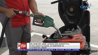 DOE-OIMB Dir. Abad: Asahan ang mahigit P1/L na rollback sa diesel at... | 24 Oras News Alert