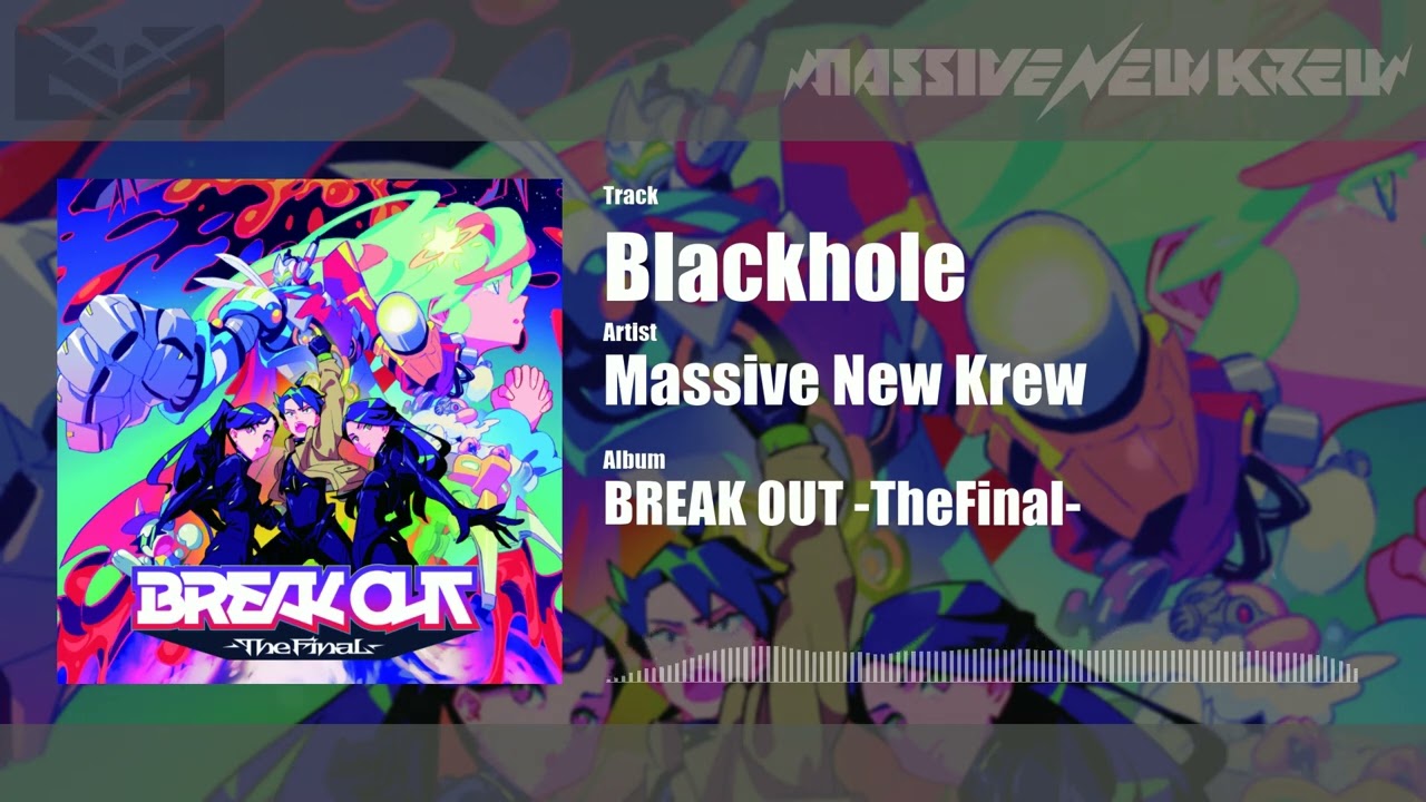 Massive New Krew - Blackhole