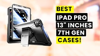Top 8 Best iPad Pro 13 Inches 7th Generation Cases! ✅🔥🔥 (Part1👌) Protective | Magsafe | Clear ✅