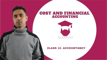 Cost and Financial Accounting || Class 12 || Theory Questions || Accountancy