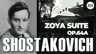 DMITRY SHOSTAKOVICH - ZOYA SUITE, OP. 64A