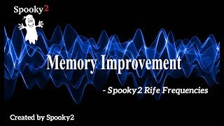 Memory Improvement - Spooky2 Rife Frequencies