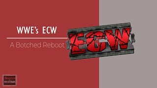 Behind The Titantron - WWE's ECW: A Botched Reboot - Episode 30 Net Worth