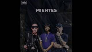 Mientes ¦ Anuel ft Nicky Jam & Kendo Kaponi ¦ Audio no oficial