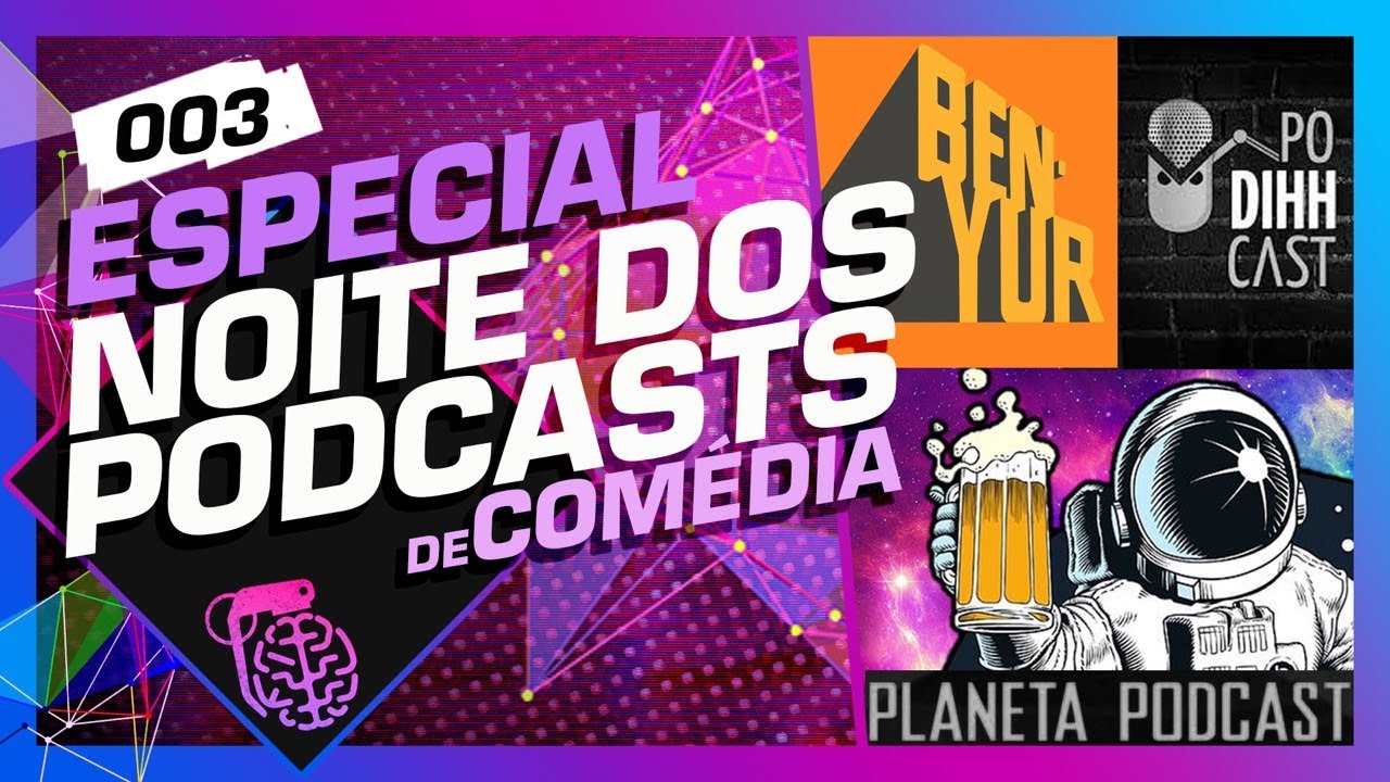 ESPECIAL PODCASTS #003 - PODIHHCAST, BEN-YUR E PLANETA PODCAST - Inteligência Ltda.