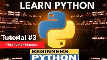 Your First Python Program: “Hello World” Tutorial #3