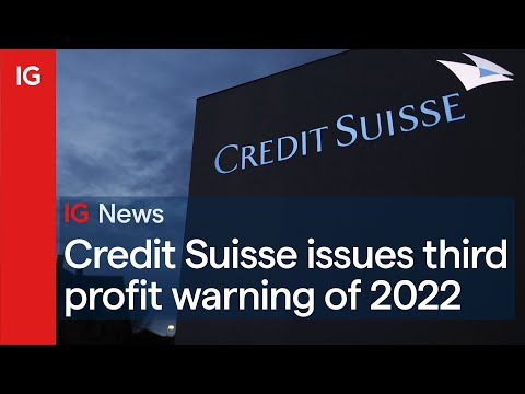 Credit Suisse issues third profit warning of 2022 ??