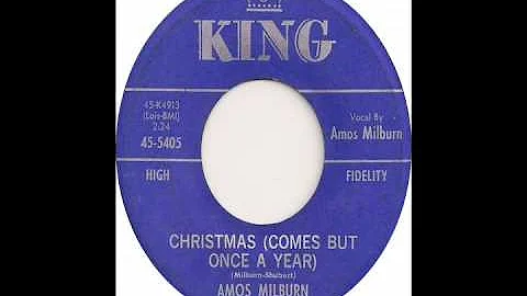 Christmas Comes But Once A Year-Amos Milburn