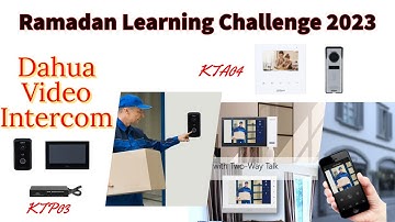 Dahua Ramadan Learning Challenge 2023 | Week 2 | Video Intercoms | Urdu