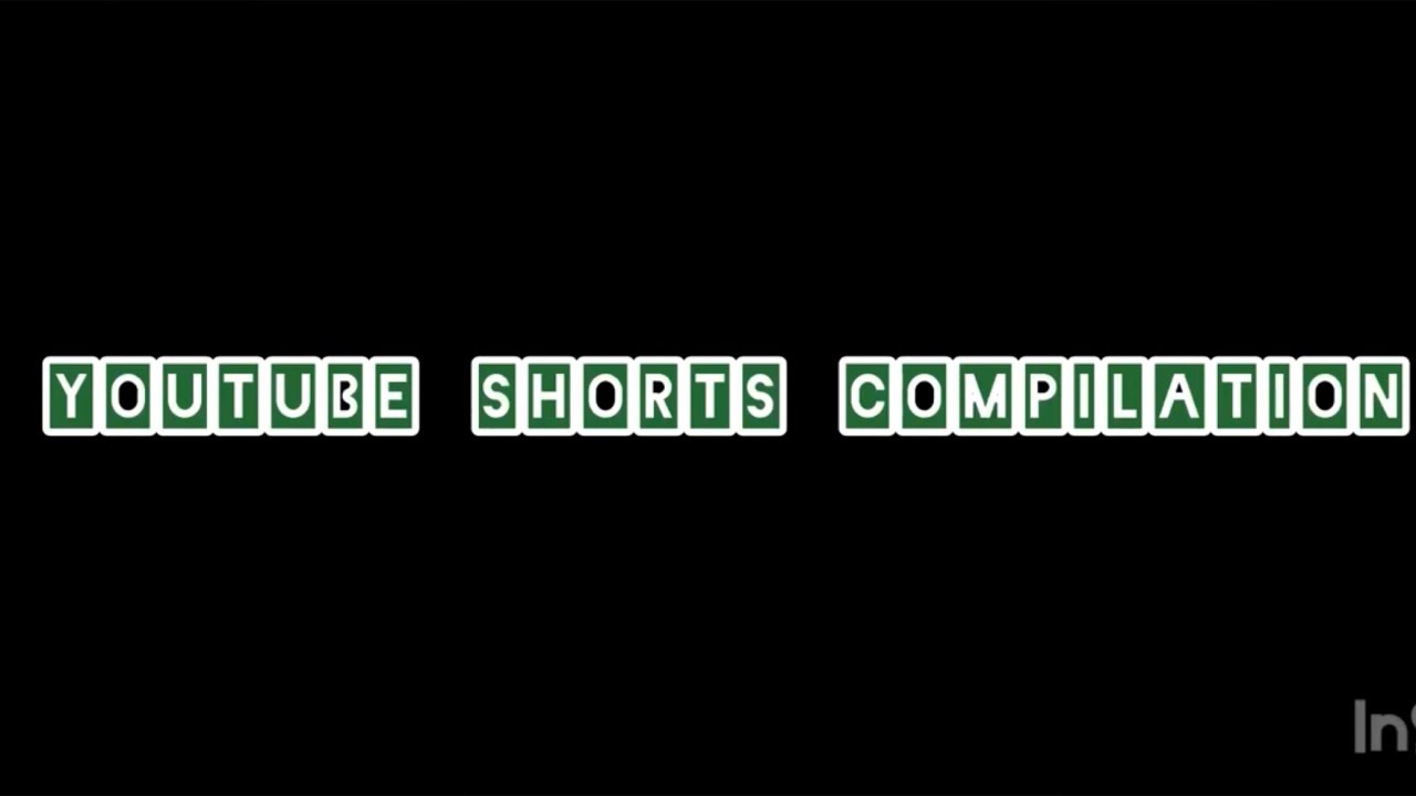 My YouTube Shorts Compilation Part 3 - YouTube