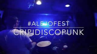 #ALEJOFEST - Cadáver Exquisito - Cripidiscopunk