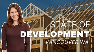 What's Happening with DEVELOPMENT in Clark County, WA? | Vancouver, WA by Living in Vancouver & Camas Washington  445 views 4 months ago 10 minutes, 11 seconds