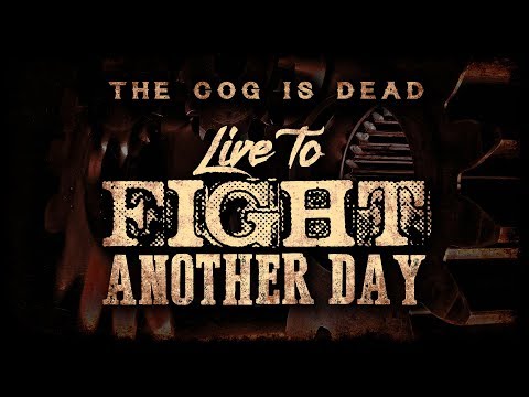 the-cog-is-dead---live-to-fight-another-day