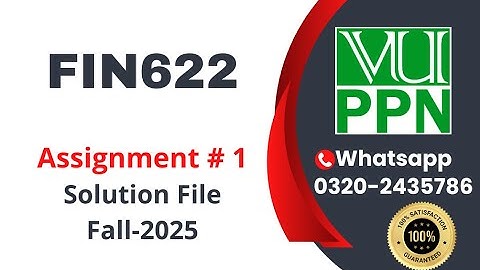 FIN622 Assignment 1 solution fall 2025 #fin622