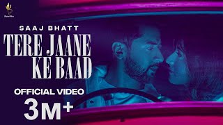 Saaj Bhatt : Tere Jane Ke Baad Abhishek Thakur | New Hindi Song 2023