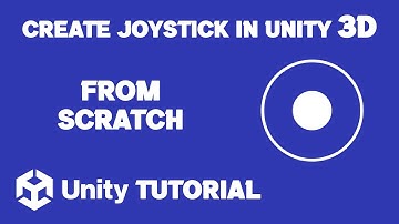 How To Make Joystick In Unity 3D | How To Create Mobile Joystick In Unity 3D | Unity Tutorial