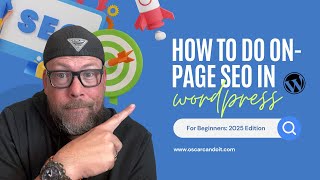 How To Do On-Page SEO In Wordpress For Beginners - 2025 Edition