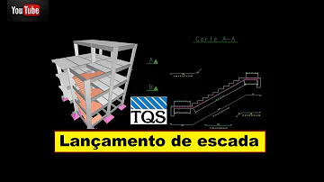 Como lançar escada TQS?