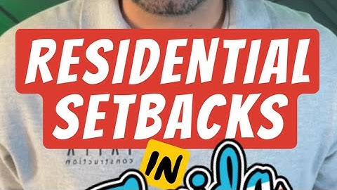 RESIDENTIAL SETBACKS IN FLORIDA!!!!