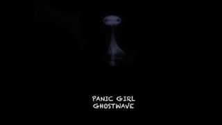 Panic Girl-Ghostwave