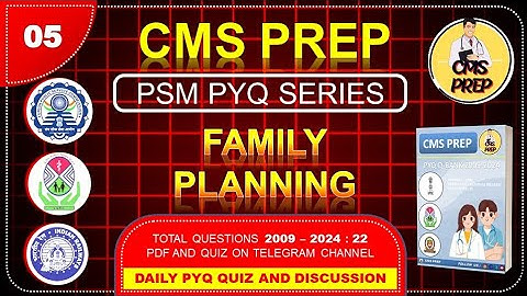 FAMILY PLANNING || PSM || PYQ (2009-24) || UPSC CMS