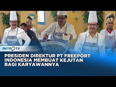 Presiden Direktur PT Freeport Indonesia Tony Wenas  Membuat Kejutan Bagi Karyawannya