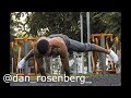 STREET WORKOUT &amp; CALISTHENICS - Best Of Dan Rosenberg
